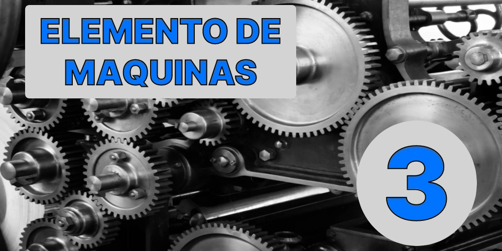 Mecanica_TC_Elementos de Máquinas 3